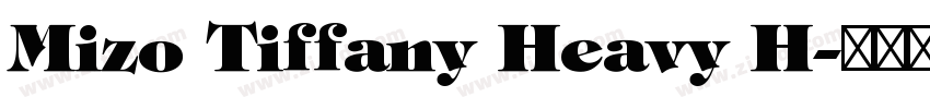 Mizo Tiffany Heavy H字体转换